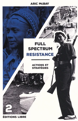 Full spectrum resistance : (vol 2) actions et stratégies